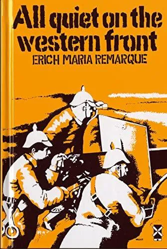 Erich Maria Remarque: All Quiet On The Western Front (2009)