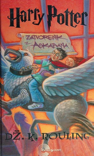 J.K. Rowling: Harry ​Potter i zatvorenik iz Askabana (Serbian language, 2008, Evro Giunti)
