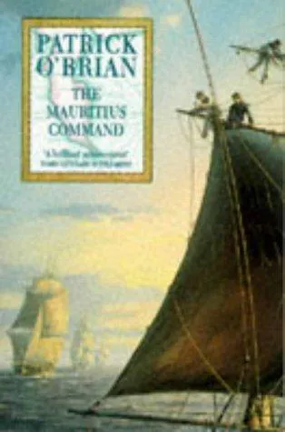 Patrick O'Brian: The Mauritius Command (1996, HarperCollins)