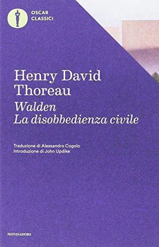 Henry David Thoreau: Walden-La disobbedienza civile (Italian language, 2016, Mondadori)