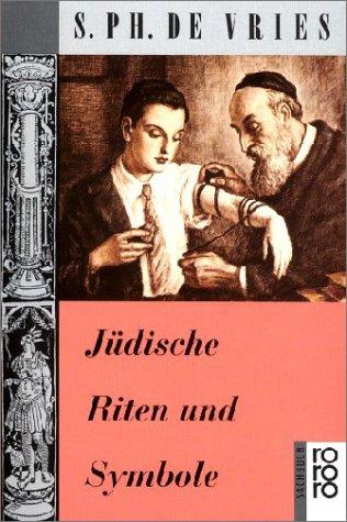 Simon Philip de Vries: Jüdische Riten und Symbole (Paperback, German language, 1990, Rowohlt Tb.)