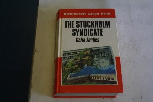 Colin Forbes: The Stockholm syndicate (1983, Ulverscroft)