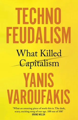 Yanis Varoufakis: Techno-Feudalism (2023)
