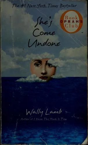 Wally Lamb: She's come undone (1998)