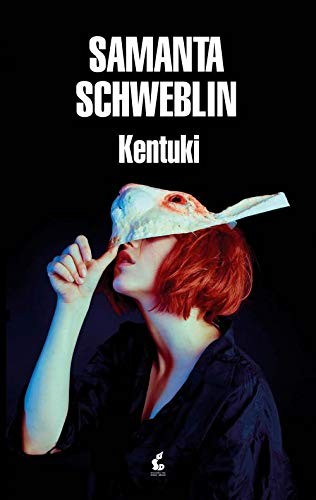Samanta Schweblin: Kentuki (Paperback, Polish language, 2020, Sonia Draga)