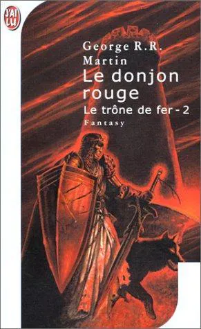 George R. R. Martin: Le donjon rouge (French language, 2001, J'ai Lu)