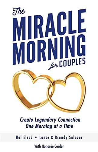 Hal, Austin Elrod, Lance Salazar, Brandy Salazar, Honoree Corder: The Miracle Morning for Couples (Paperback, Hal Elrod International, Inc.)