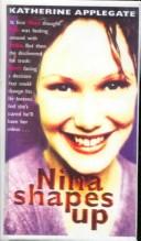 Katherine A. Applegate: Nina Shapes Up (Hardcover, Bt Bound)