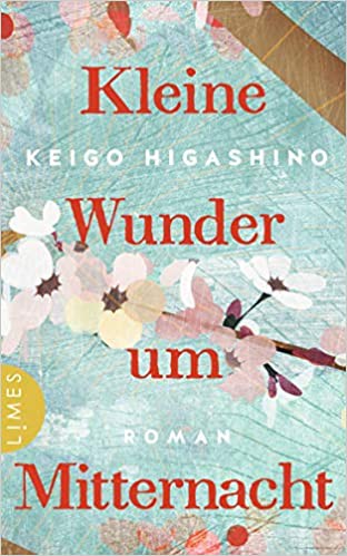 東野圭吾: Kleine Wunder um Mitternacht (Hardcover, 2021, Limes)