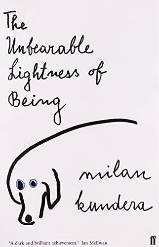 Milan Kundera, Milan Kundera: The Unbearable Lightness of Being (1984, Faber & Faber)
