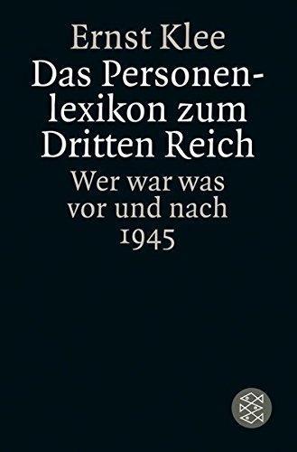 Ernst Klee: Das Personenlexikon zum Dritten Reich (German language, 2007, Fischer-Taschenbuch-Verlag)