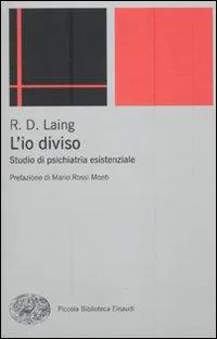 R. D. Laing: L'io diviso. Studio di psichiatria esistenziale (Italian language, 2010, Giulio Einaudi editions)