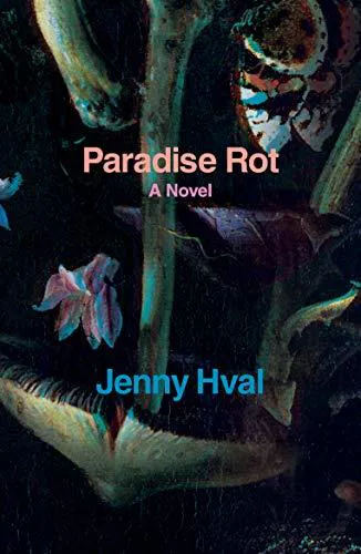 Jenny Hval: Paradise rot (2018)