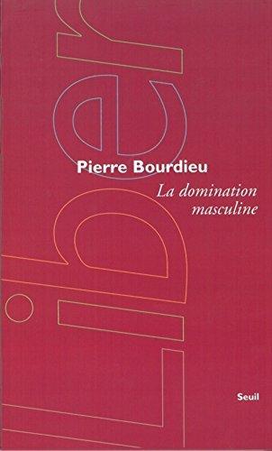 Pierre Bourdieu: La domination masculine (French language)