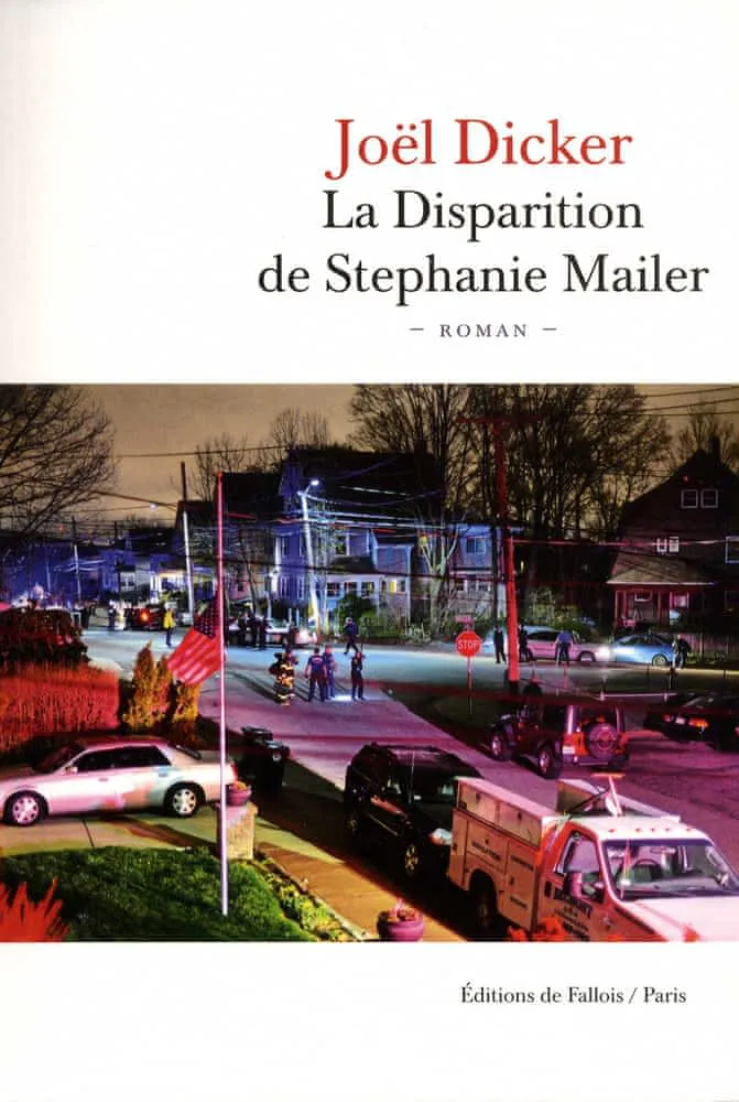 Joël Dicker: La Disparition de Stéphanie Mailer (French language)