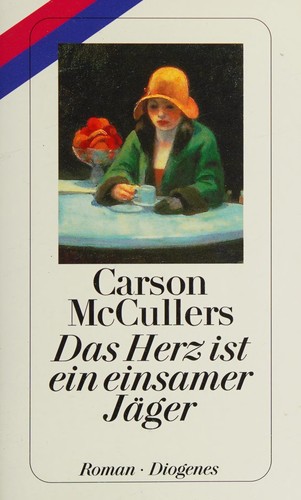 Das Herz ist ein einsamer Jäger (German language, 1996, Diogenes)
