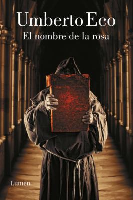 El nombre de la rosa (Hardcover, Spanish language, 2010, Lumen)