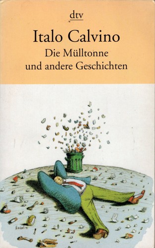 Italo Calvino: Die Mülltonne und andere Geschichten (Paperback, German language, Deutscher Taschenbuch Verlag)