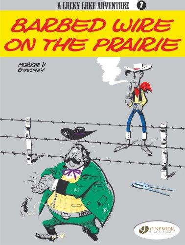 Morris: A Lucky Luke adventure - Barbed Wire on the Prairie (Lucky Luke Adventure) (Paperback, Cinebook, LTD)