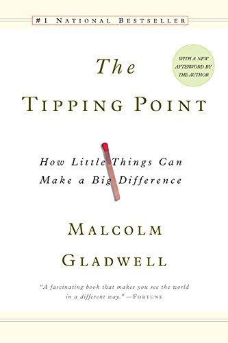 Malcolm Gladwell: The Tipping Point (2002, Little, Brown and Company)