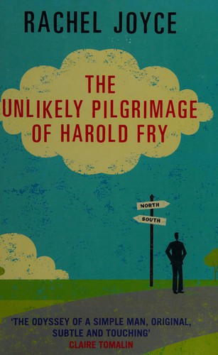 Rachel Joyce: The unlikely pilgrimage of Harold Fry (2012, Windsor)