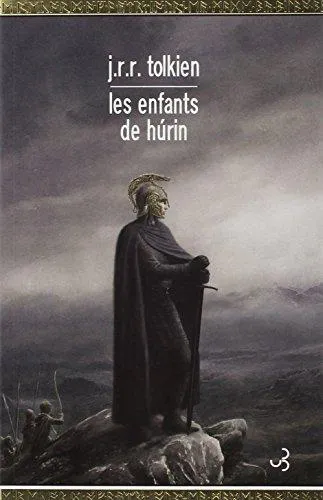 J. R. R. Tolkien: Les Enfants de Húrin (French language, 2008, Christian Bourgois)