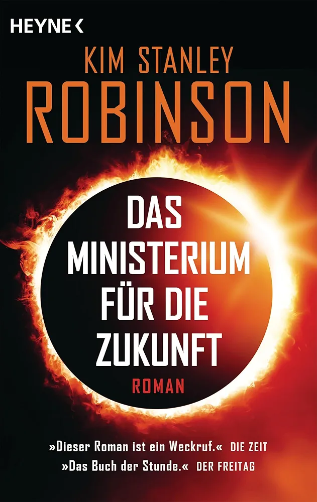 Kim Stanley Robinson, Paul Bär: Das Ministerium für die Zukunft (Paperback, de language, 2023, Heyne Verlag)