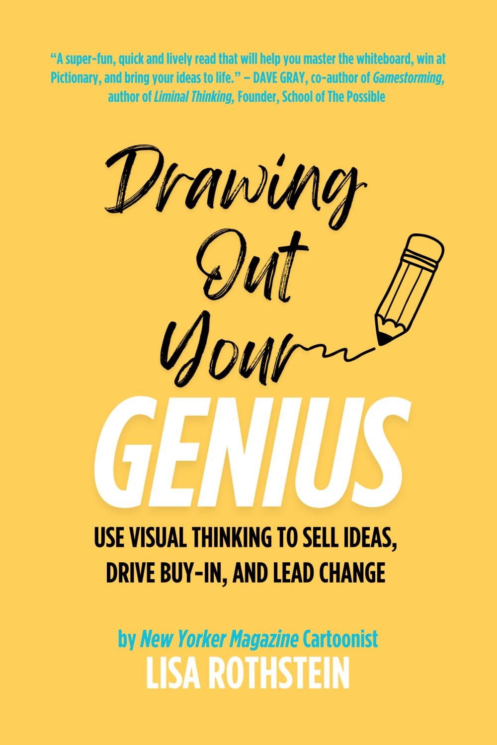 Lisa Rothstein: Drawing Out Your Genius