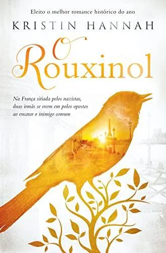 Kristin Hannah: O Rouxinol (Portuguese language, 2021)