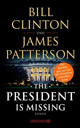 Bill Clinton: The President Is Missing (Hardcover, 2018, Droemer HC)