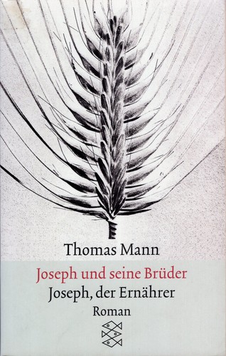Thomas Mann: Joseph und seine Brüder: Joseph, der Ernährer (German language, 2002, Fischer Taschenbuch Verlag)