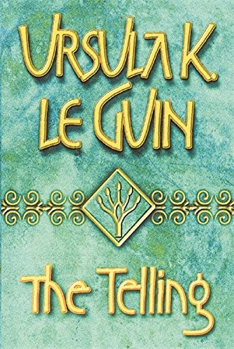 Ursula K. Le Guin (DUPLICATE): The Telling (Paperback, 2001, Ace Books)