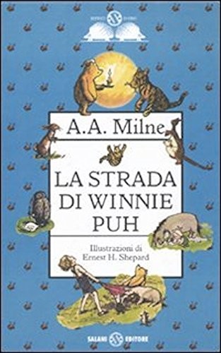 A. A. Milne: La strada di Winnie Puh (Hardcover, Salani)