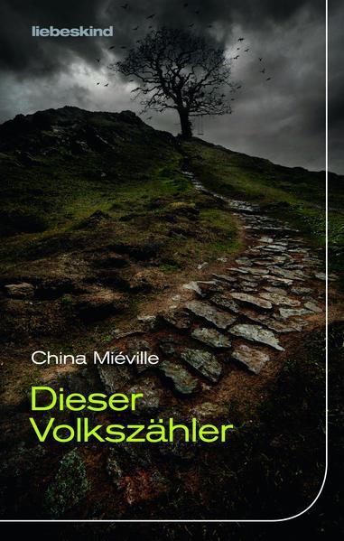 China Miéville: Dieser Volkszähler (German language, 2017)