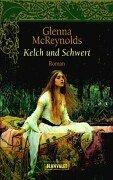 Glenna McReynolds: Kelch und Schwert. (Paperback, German language, Goldmann)