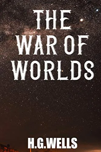 H. G. Wells: The War Of Worlds H. G. Wells (2020, Independently Published book edition)