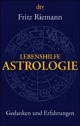 Fritz Riemann: Lebenshilfe Astrologie (German language, 2005)