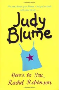 Judy Blume: Here's to You, Rachel Robinson (2006, Palgrave Macmillan)