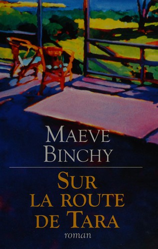 Maeve Binchy: Sur la route de Tara (French language, 2000, Éd. France loisirs)