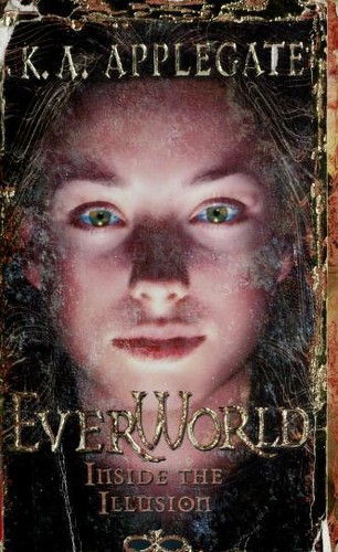 Katherine A. Applegate: Everworld (2000, Scholastic Inc.)