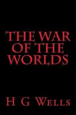 H. G. Wells: The War of the Worlds (2018, Kindle Direct Publishing)