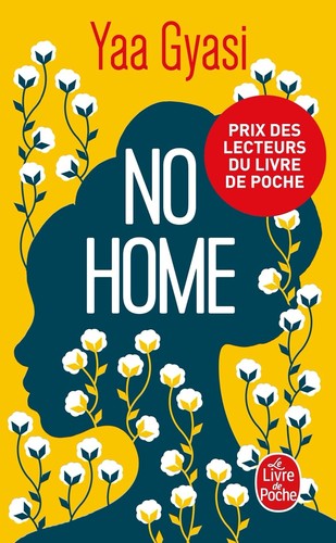 Yaa Gyasi: No home (2018, Librairie generale francaise)