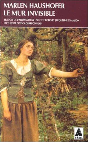 Marlen Haushofer: Le mur invisible (French language, 1992, Actes Sud)