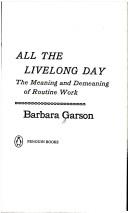 Barbara Garson: All the livelong day (1977, Penguin Books)