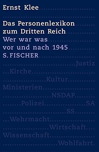 Ernst Klee: Das Personenlexikon zum Dritten Reich (German language, 2003)