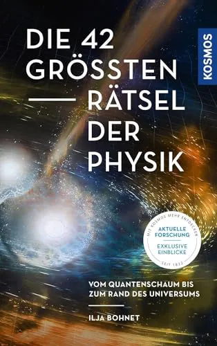 Ilja Bohnet: Die 42 größten Rätsel der Physik (Paperback, German language, Kosmos)