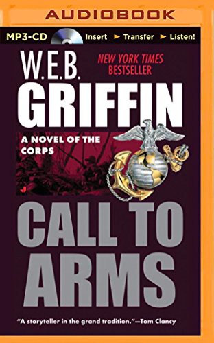 Dick Hill, William E. Butterworth (W.E.B.) Griffin: Call to Arms (AudiobookFormat, 2015, Brilliance Audio)