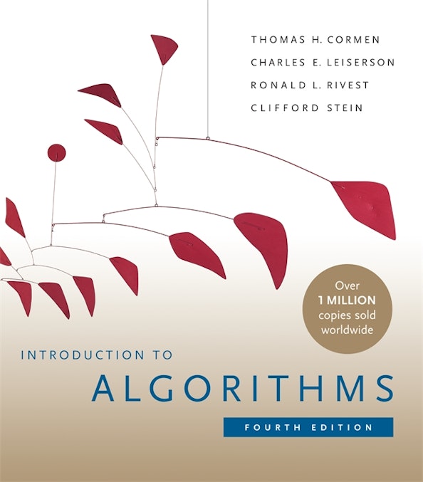 Thomas H. Cormen, Charles E. Leiserson, Ron Rivest, Clifford Stein: Introduction to Algorithms (Hardcover, 2022, MIT Press)