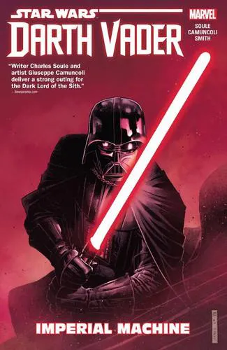Charles Soule: Star Wars: Darth Vader: Dark Lord Of The Sith Vol. 1 - Imperial Machine (2017)