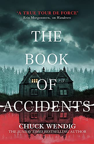 Chuck Wendig: The Book of Accidents (Hardcover, 2021, Del Rey)